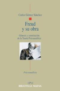 FREUD Y SU OBRA GENESIS Y CONSTITUCION DE LA TEORIA PSICOANA: portada