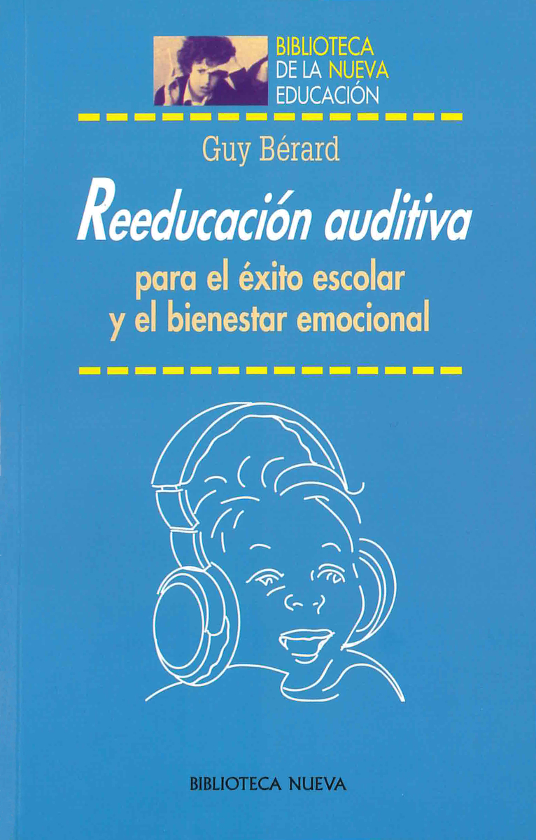 REEDUCACIÓN AUDITIVA PARA EL ÉXITO ESCOLAR Y EL BIENESTAR: portada