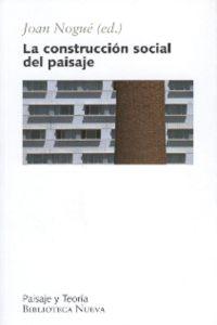 LA CONSTRUCCION SOCIAL DEL PAISAJE: portada