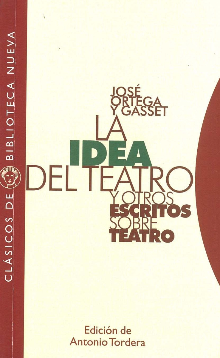 IDEA DEL TEATRO Y OTROS ESCRITOS SOBRE TEATRO, LA: portada