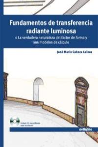 FUNDAMENTOS DE TRANSFERENCIA RADIANTE LUMINOSA + CD: portada