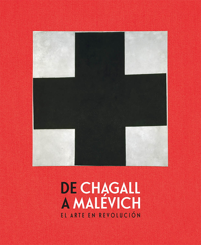 DE CHAGALL A MALEVICH. EL ARTE EN REVOLUCIÓN: portada