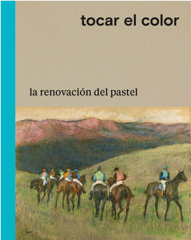 Tocar el color. La renovación del pastel: portada