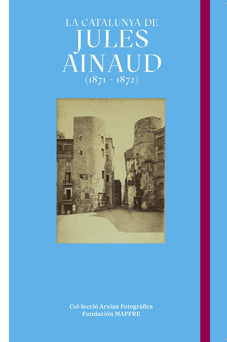 LA CATALUNYA DE JULES AINAUD (1871 - 1872): portada