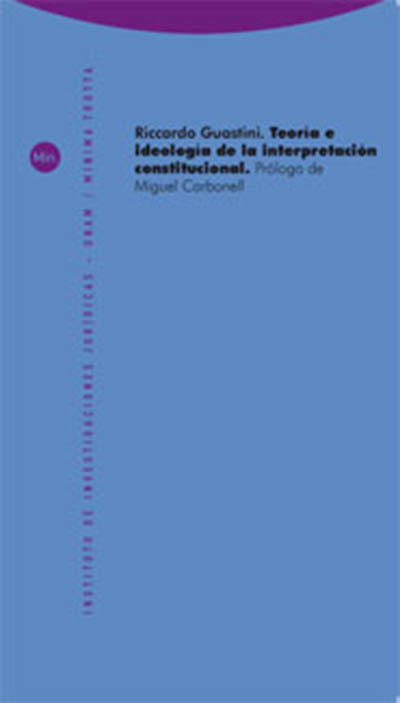 Teoría e ideología de la interpretación constitucional: portada
