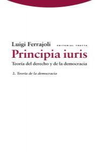 PRINCIPIA IURIS. TEORíA DEL DERECHO Y DE LA DEMOCRACIA: portada