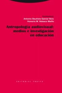 ANTROPOLOGíA VISUAL: MEDIOS E INVESTIGACIóN EN EDUCACIóN: portada