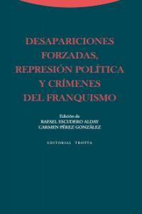DESAPARICIONES FORZADAS, REPRESIÓN POLÍTICA Y CRÍMENES DEL F: portada