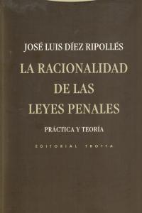 LA RACIONALIDAD DE LAS LEYES PENALES: portada
