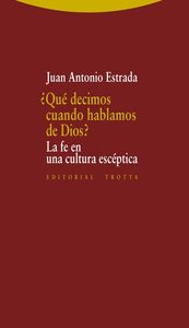 ¿Qué decimos cuando hablamos de Dios?: portada