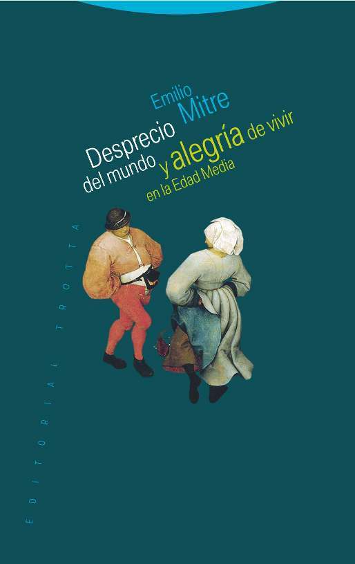 Desprecio del mundo y alegría de vivir en la Edad Media: portada