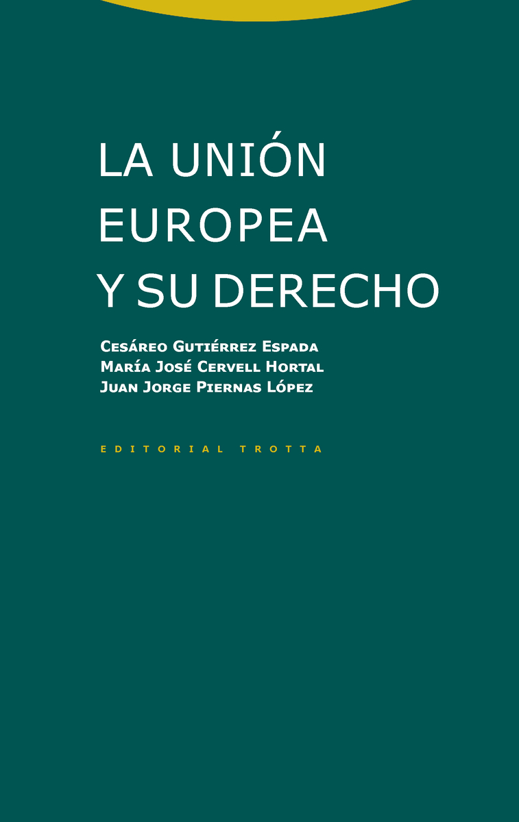 La Unión Europea y su Derecho (NE): portada