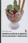 MANIPULACION DE ALIMENTOS EN LOS HELADOS Y HORCHATAS: portada