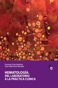 HEMATOLOGIA DEL LABORATORIO A LA PRACTICA CLINICA: portada