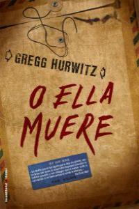 O ELLA MUERE: portada
