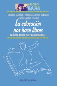 LA EDUCACIóN NOS HACE LIBRES: portada