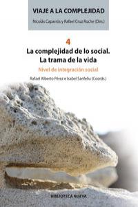 VIAJE A LA COMPLEJIDAD 4 - LA COMPLEJIDAD DE LO SOCIAL: portada