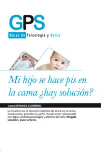 MI HIJO SE HACE PIS EN LA CAMA ¿HAY SOLUCIÓN??: portada