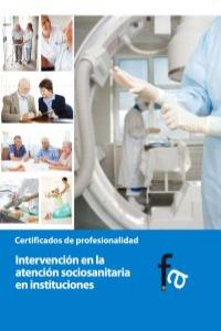 INTERVENCIÓN EN LA ATENCIÓN SOCIOSANITARIA EN INSTITUCIONES: portada