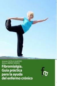 FIBRIOMIALGIA. Guía práctica para la ayuda del enfermo cróni: portada
