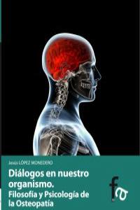 DIÁLOGOS DE NUESTRO ORGANISMO.Filosofía y Psicología de la O: portada