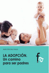 LA ADOPCIÓN. UN CAMINO PARA SER PADRES?: portada