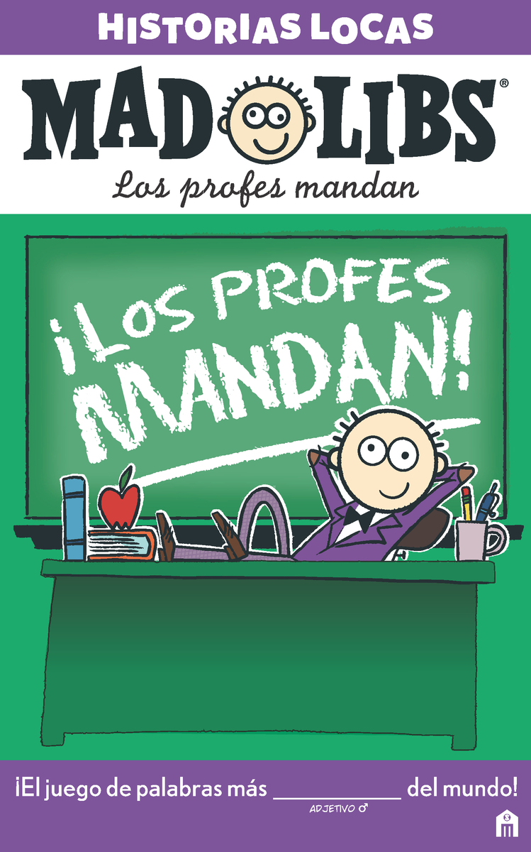 Mad Libs. Historias locas. Los profes mandan: portada