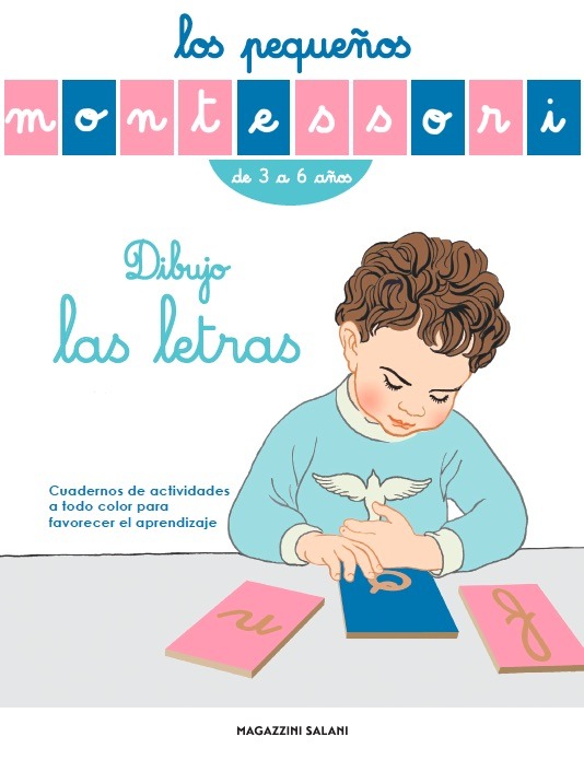 Los pequeos Montessori. Dibujo las letras: portada