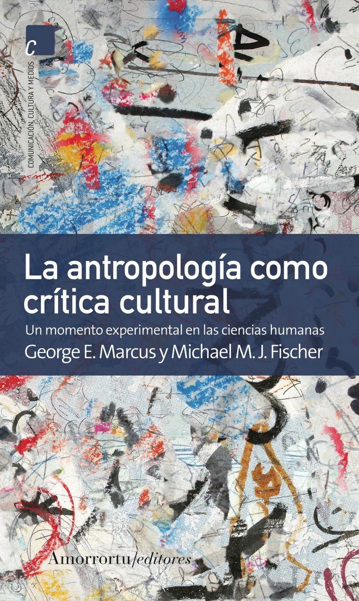ANTROPOLOGÍA COMO CRÍTICA CULTURAL, LA: portada