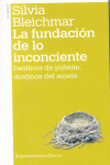 LA FUNDACIóN DE LO INCONCIENTE (2A ED): portada