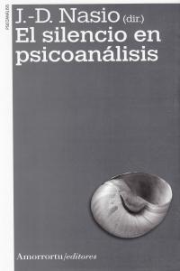 EL SILENCIO EN PSICOANáLISIS (2A ED): portada