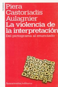 LA VIOLENCIA DE LA INTERPRETACIN (2A ED-1A REIMP): portada