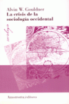 LA CRISIS DE LA SOCIOLOGíA OCCIDENTAL: portada