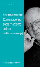 FREDRIC JAMESON: CONVERSACIONES SOBRE MARXISMO CULTURAL: portada