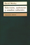 TELEVISIóN, AUDIENCIAS Y ESTUDIOS CULTURALES: portada