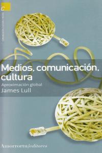 MEDIOS, COMUNICACIóN, CULTURA  (2A ED): portada