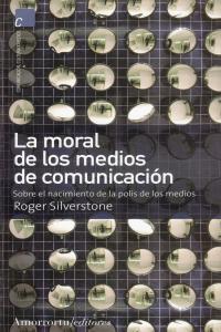 LA MORAL DE LOS MEDIOS DE COMUNICACIóN: portada