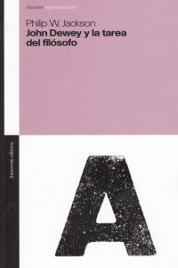 JOHN DEWEY Y LA TAREA DEL FILÓSOFO: portada