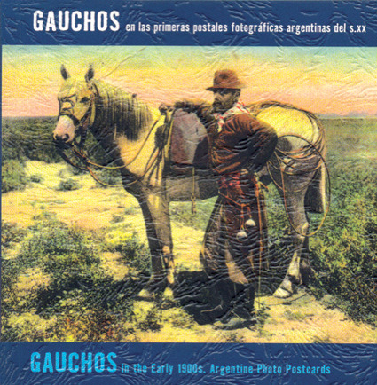 GAUCHOS EN LAS PRIMERAS POSTALES FOTOGRAFICAS ARGENTINAS D: portada