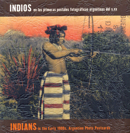 INDIOS EN LAS PRIMERAS POSTALES FOTOGRAFICAS: portada