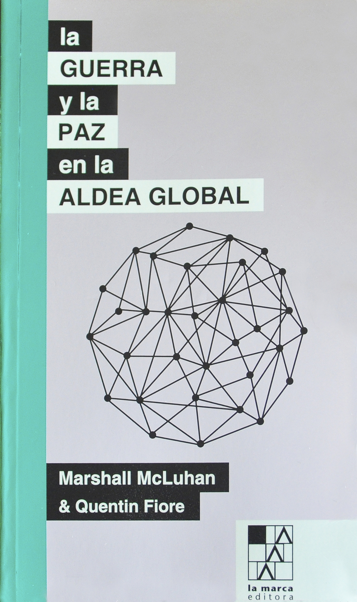 GUERRA Y LA PAZ EN LA ALDEA GLOBAL,LA: portada