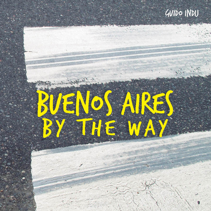 BUENOS AIRES BY THE WAY: portada