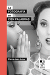 La fotografía en cien palabras: portada