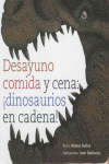 DESAYUNO COMIDA Y CENA DINOSAURIOS EN CADENA: portada