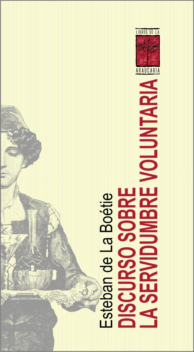 DISCURSO SOBRE LA SERVIDUMBRE VOLUNTARIA - Nueva Edición: portada