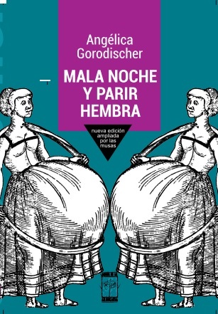 MALA NOCHE Y PARIR HEMBRA: portada
