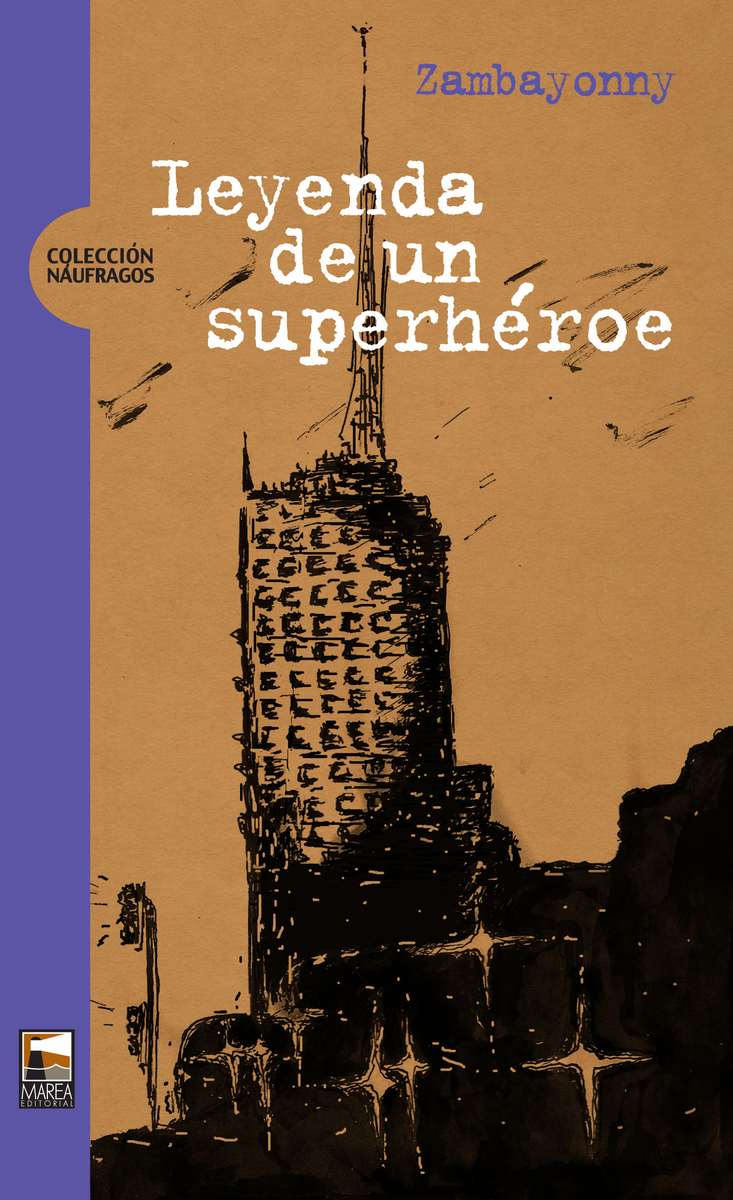 LEYENDA DE UN SUPERHEROE: portada