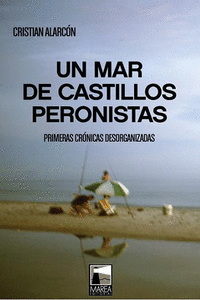 UN MAR DE CASTILLOS PERONISTAS: portada