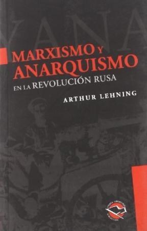 MARXISMO Y ANARQUISMO EN LA REVOLUCIN RUSA: portada