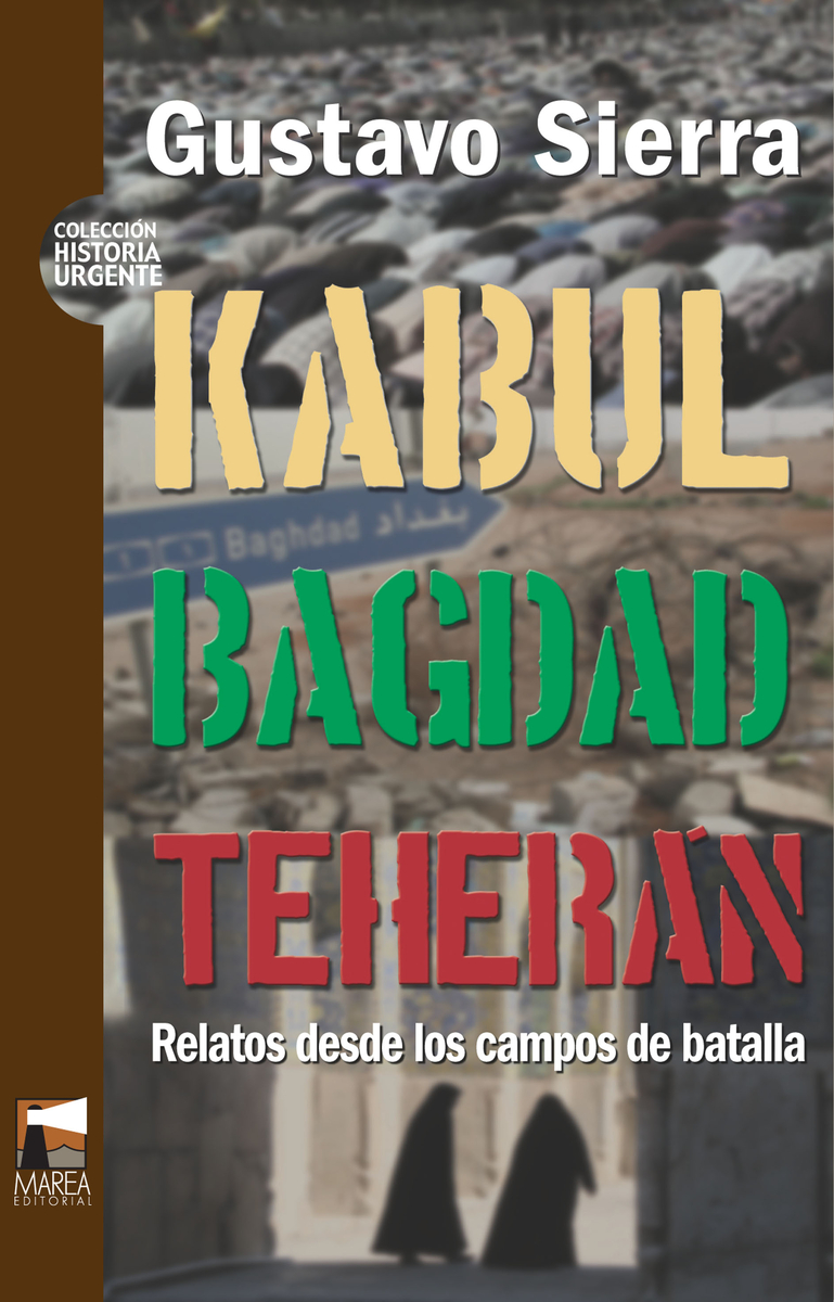 KABUL BAGDAD TEHERAN: portada